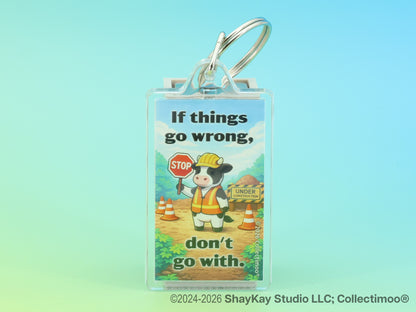 "If things go wrong..." Inspirational Acrylic Keychain